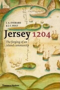 Jersey 1204. The Forging of an Island Community, Verzenden, Gelezen, Judith Everard