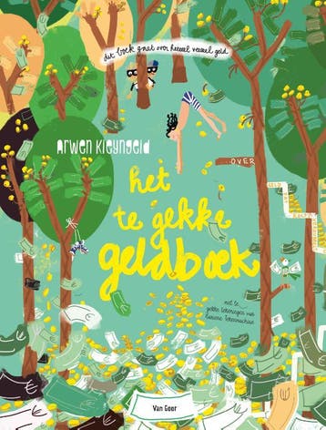 Het Te Gekke Geldboek | Arwen Kleyngeld | Nieuw, Ophalen of Verzenden, Nieuw, Arwen Kleyngeld