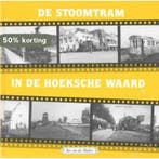 De Stoomtram in de Hoeksche Waard (deel 4) 9789071802492, Boeken, Verzenden, Zo goed als nieuw, B. van der Heiden