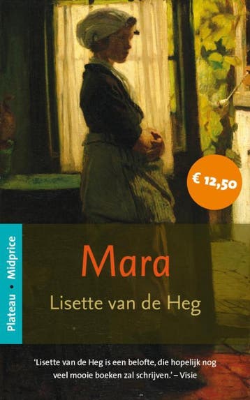 Mara - Lisette van de Heg 9789058040664, Verzenden, Gelezen, Lisette van de Heg