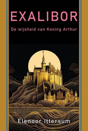 Exalibor | Elenoor Ittersum | Nieuw, Ophalen of Verzenden, Nieuw, Elenoor Ittersum