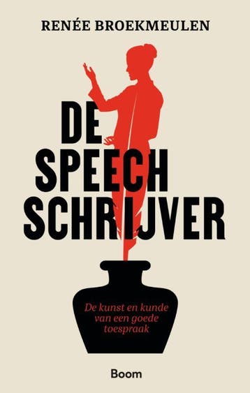 De speechschrijver - Renée Broekmeulen 9789024448623, Verzenden, Gelezen, Renée Broekmeulen