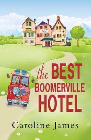 The Best Boomerville Hotel - Caroline James 9781912550043, Verzenden, Gelezen, Caroline James