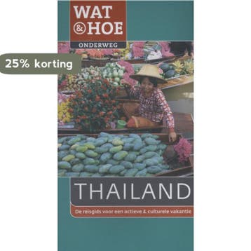 Wat & Hoe Onderweg Thailand / Wat & Hoe onderweg, Verzenden, Gelezen, Jane Egginton