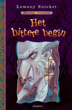 Het bittere begin / Ellendige avonturen / 1 9789021615202, Verzenden, Zo goed als nieuw, Lemony Snicket