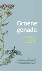 Groene genade 9789060389072 Jan Graafland, Verzenden, Zo goed als nieuw, Jan Graafland