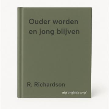 Ouder worden en jong blijven - R. Richardson 9789058551115, Verzenden, Zo goed als nieuw, R. Richardson