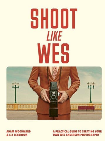 9780711296800 Shoot Like Wes Adam Woodward, Verzenden, Nieuw, Adam Woodward