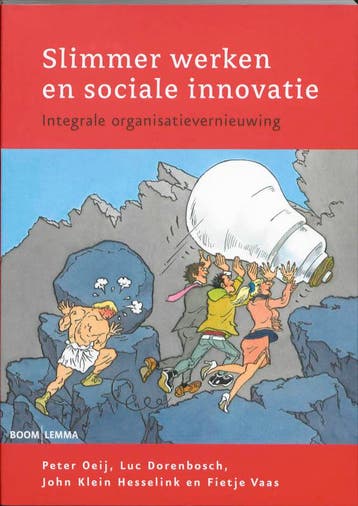 Slimmer werken en sociale innovatie - Peter Oeij, Boeken, Verzenden, Gelezen, Peter Oeij