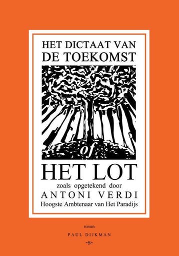 Het Dictaat Van De Toekomst Of Het Lot | Paul Dijkman, Ophalen of Verzenden, Nieuw, Paul Dijkman