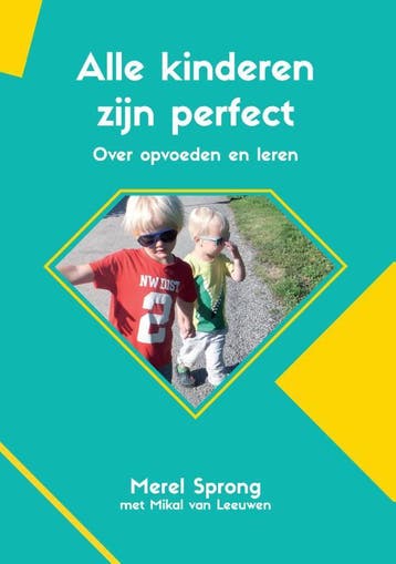 Alle kinderen zijn perfect - Merel Sprong 9789083025483, Verzenden, Zo goed als nieuw, Merel Sprong