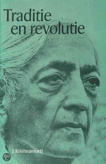TRADITIE EN REVOLUTIE - Jiddu Krishnamurti 9789020254228, Boeken, Verzenden, Gelezen, Jiddu Krishnamurti