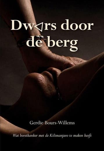 Dwars door de berg - Gerdie Bours-Willems 9789463653664, Verzenden, Zo goed als nieuw, Gerdie Bours-Willems