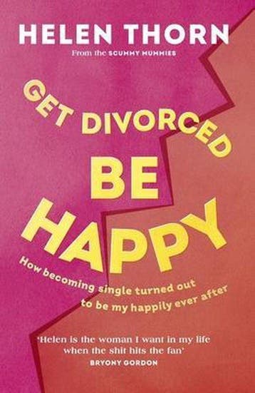 9781785043697 Get Divorced Be Happy Helen Thorn, Verzenden, Nieuw, Helen Thorn