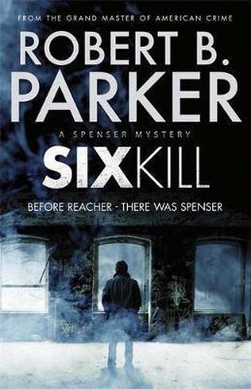 Sixkill - Robert B. Parker 9780857382139, Boeken, Verzenden, Zo goed als nieuw, Robert B. Parker