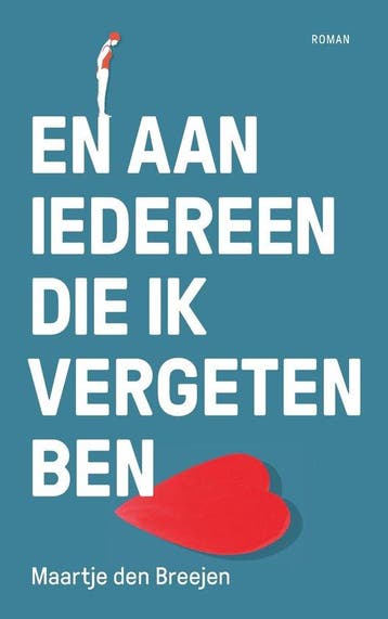 En aan iedereen die ik vergeten ben 9789464819380, Verzenden, Gelezen, Maartje Den Breejen