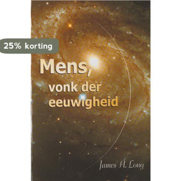 Mens, vonk der eeuwigheid - J.A. Long 9789070328535, Boeken, Verzenden, Gelezen, J.A. Long