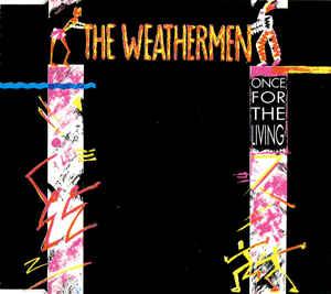 cd single - The Weathermen - Once For The Living, Verzenden, Zo goed als nieuw, Pop