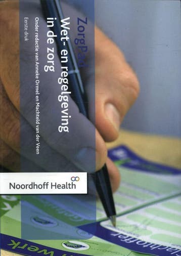 ZorgPad   Wet  en regelgeving de zorg 9789001872656, Boeken, Zo goed als nieuw