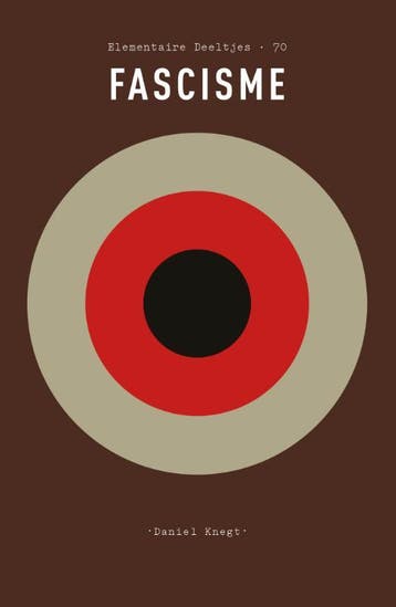 Elementaire Deeltjes 77 - Fascisme | Daniel Knegt | Nieuw, Ophalen of Verzenden, Nieuw, Daniel Knegt