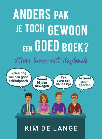 Anders pak je toch gewoon een goed boek? 9789493191075, Verzenden, Gelezen, Kim de Lange