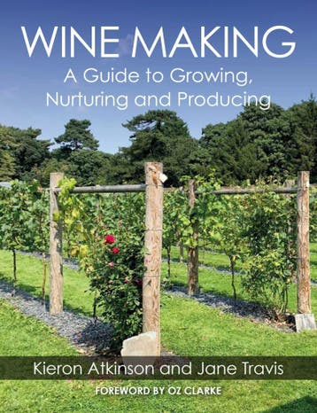 Wine Making a Guide to Growing, Nurturing and Producing, Verzenden, Overige typen, Nieuw, Kieron Atkinson