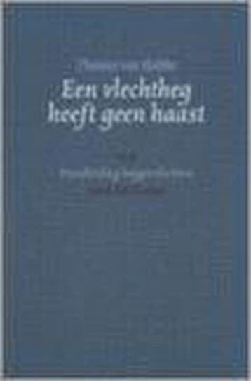 Vlechtheg heeft geen haast - T. van Slobbe 9789076661056, Verzenden, Gelezen, T. van Slobbe