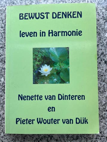 Bewust denken – Leven in harmonie, Gelezen, Verzenden, Persoonlijkheidsleer, Nenette van Dionteren en Pieter Wouter van Dijk