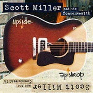 cd - Scott Miller And The Commonwealth - Upside Downside, Verzenden, Zo goed als nieuw