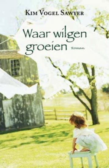 Vogel Sawyer, Kim-Waar wilgen groeien, Verzenden, Gelezen