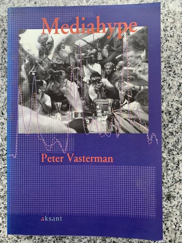 Mediahype (Peter Vasterman), Gelezen, Verzenden, Maatschappij en Samenleving, Peter Vasterman