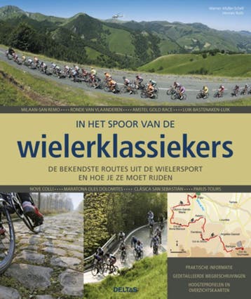 In het spoor van de wielerklassiekers - Werner Müller-, Verzenden, Zo goed als nieuw, Werner Müller- Schell
