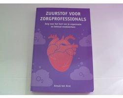Boek Zuurstof voor zorgprofessionals / Anouk ten Arve . 9789, Boeken, Verzenden, Zo goed als nieuw
