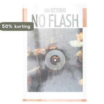 No Flash - Jan Tetteroo 9789051080971, Verzenden, Gelezen, Jan Tetteroo