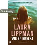 Wie er breekt 9789022584200 Laura Lippman, Boeken, Verzenden, Gelezen, Laura Lippman