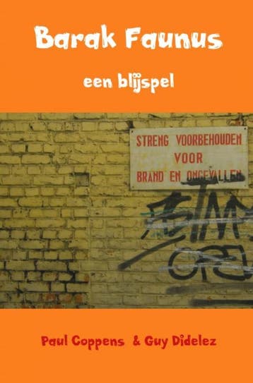 Barak Faunus | Guy Didelez; Paul Coppens | Nieuw, Ophalen of Verzenden, Nieuw, Guy Didelez; Paul Coppens