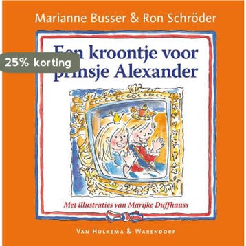 Een kroontje voor prinsje Alexander - Ron Schröder, Boeken, Verzenden, Gelezen, Ron Schröder