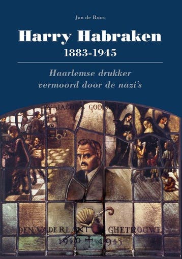 9789491936470 Harry Habraken 1883-1945 Jan de Roos, Verzenden, Nieuw, Jan de Roos
