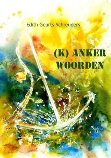 (K)Anker Woorden | Edith Geurts-Schreuders | Nieuw, Ophalen of Verzenden, Nieuw, Edith Geurts-Schreuders