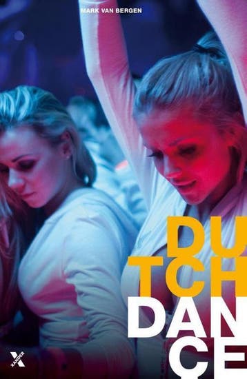 Dutch dance - Mark van Bergen 9789401601153, Boeken, Verzenden, Zo goed als nieuw, Mark van Bergen