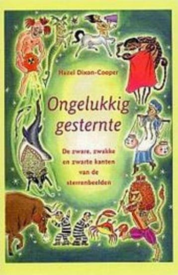 ONGELUKKIG GESTERNTE - H. Dixon-Cooper 9789045303833, Boeken, Verzenden, Gelezen, H. Dixon-Cooper