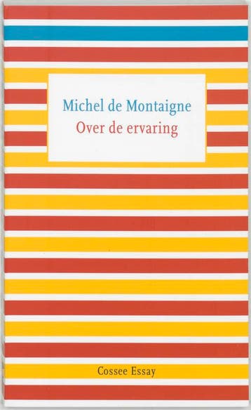 Over De Ervaring | Michel de Montaigne | Nieuw, Boeken, Ophalen of Verzenden, Nieuw, Michel de Montaigne
