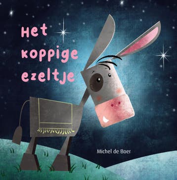 Het koppige ezeltje - Michel De Boer 9789087820992, Verzenden, Gelezen, Michel De Boer
