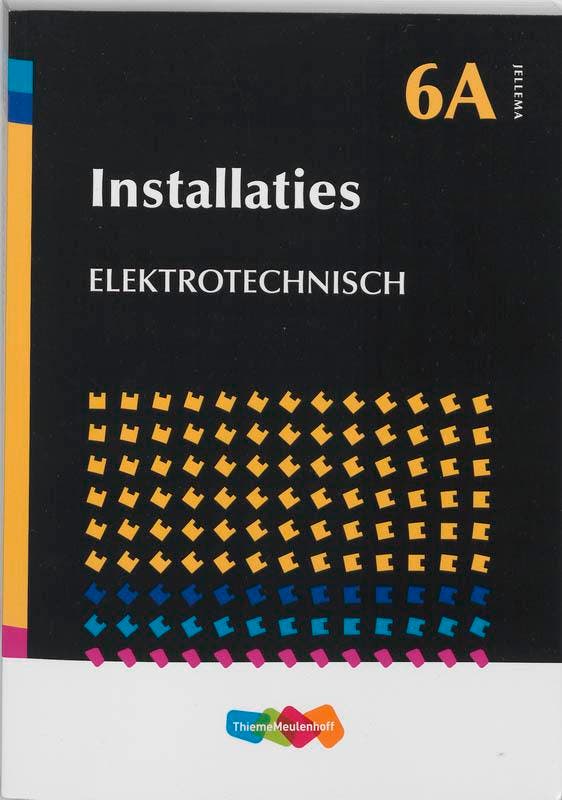 Installaties / Elektronisch / Jellema / 6A 9789006951684, Boeken, Studieboeken en Cursussen, Gelezen, Verzenden