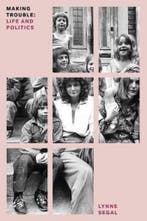 Making Trouble 9781786631510 Lynne Segal, Verzenden, Gelezen, Lynne Segal