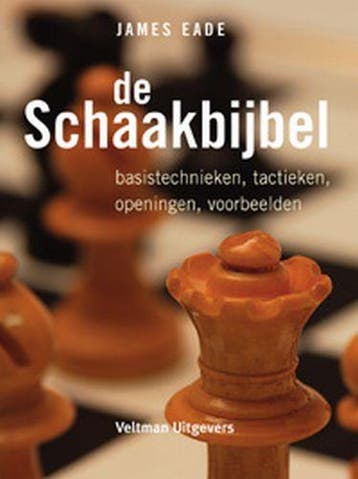 De schaakbijbel - James Eade 9789059204980, Boeken, Verzenden, Zo goed als nieuw, James Eade
