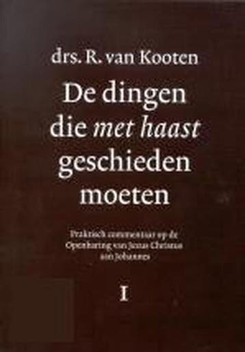DINGEN DIE MET HAAST ... OPENBARINGEN 1 9789058292957, Verzenden, Gelezen, R. van Kooten