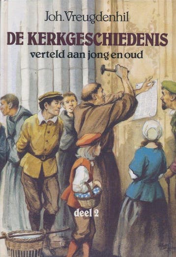 KERKGESCHIEDENIS JONG/OUD, DE 2dl - Joh. Vreugdenhil, Verzenden, Gelezen, Joh. Vreugdenhil