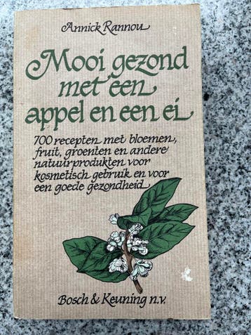 Mooi gezond met een appel en een ei, Gelezen, Annick Rannon, Kruiden en Alternatief, Verzenden