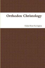 Orthodox Christology 9781471071935 Father Peter Farrington, Boeken, Verzenden, Gelezen, Father Peter Farrington